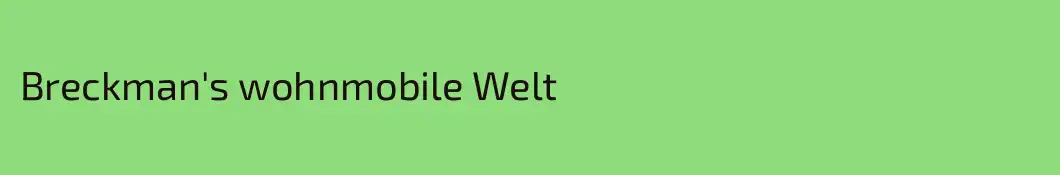Breckman's wohnmobile Welt